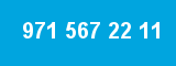 971 567 22 11